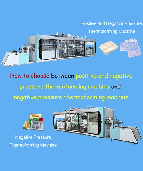Latest company Solutions about What is the difference between Negative Pressure Thermoforming and  Positive and Negative Pressure Thermoforming Machine