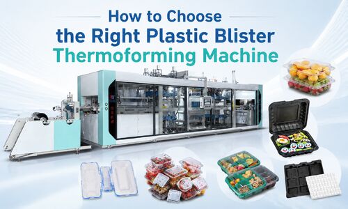 Latest company news about How to Choose the Right Plastic Blister Thermoforming Machine